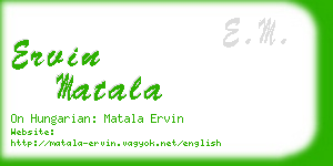 ervin matala business card